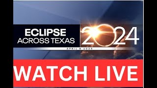 LIVE Eclipse Coverage: 2024 Solar Eclipse Over Texas Special