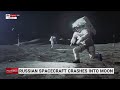 russian spacecraft crashes into the moon