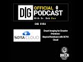 digrn presents dig official podcast with sota cloud imaging part two