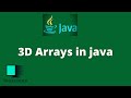 3d arrays in java | 3 dimensional array in java | Introduction to Three-Dimensional (3D) Arrays