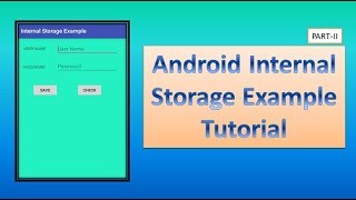Android Internal Storage Example Tutorial,part-2,#85