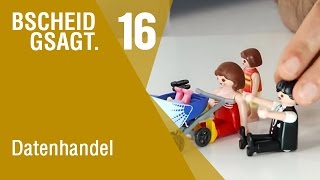 Bscheid gsagt - Folge 16: Datenhandel