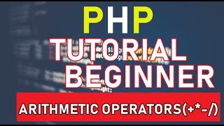PHP Arithmetic Operators Tutorial in Urdu/Hindi/2021