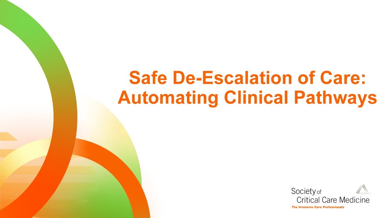 Safe De-Escalation Of Care: Automating Clinical Pathways - YouTube