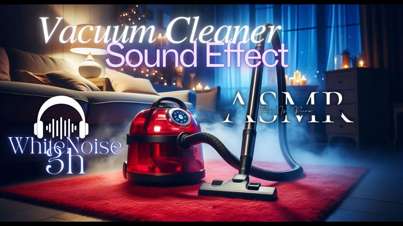 Vacuum Cleaner Sound Effect Relaxing Asmr White Noise Youtube