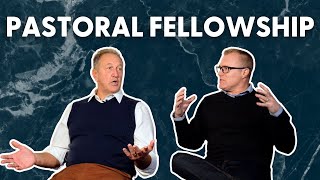 Why Is Pastoral Fellowship Important? | Ryan Boys \u0026 Ed Moore