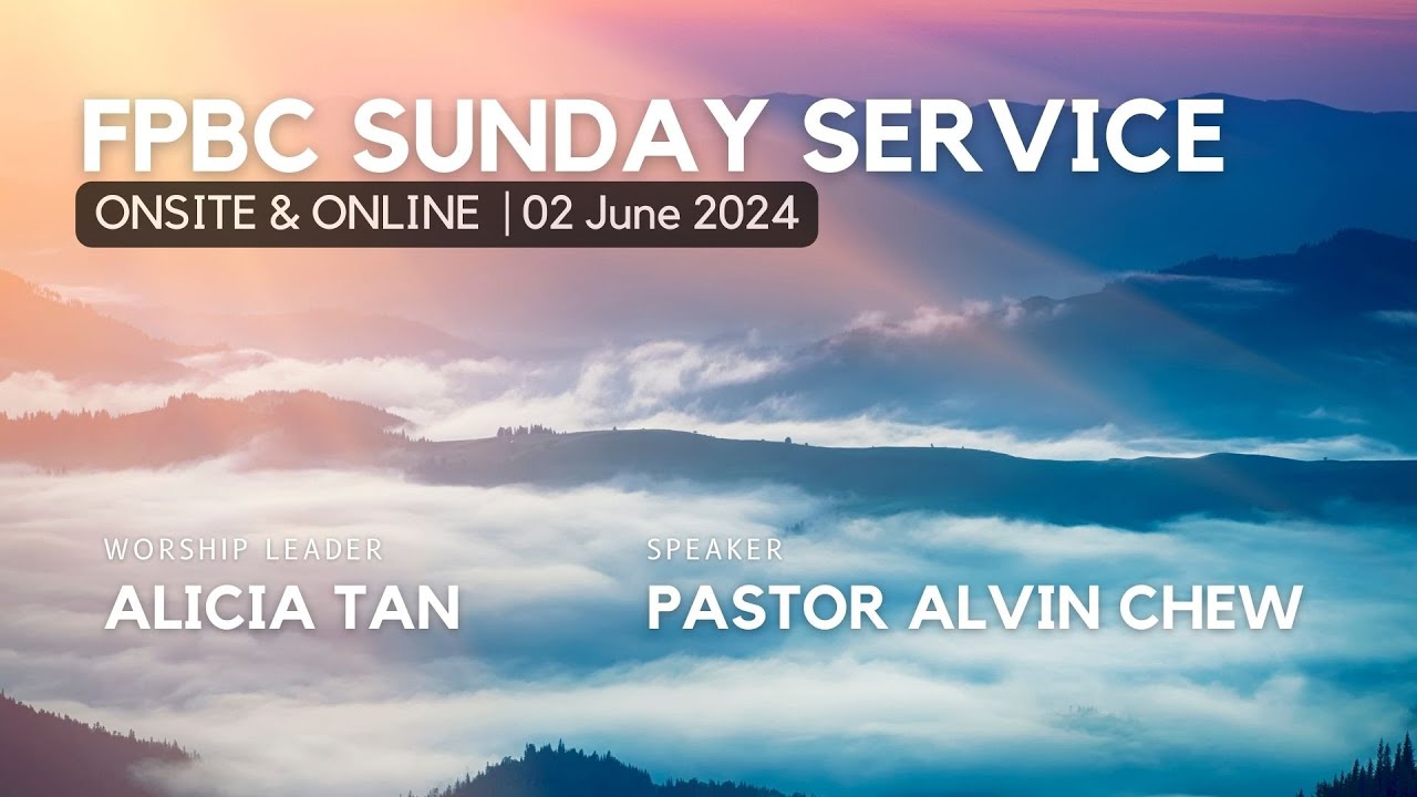 Fpbc Sunday Service Livestream 02 June 2024 Youtube