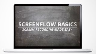 Screenflow Tutorial 12 - Best Export Settings for HD