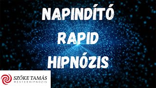 Napindító rapid hipnózis, hogy minden napod frissességgel telve induljon