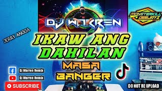 Ikaw Ang Dahilan |Jerry Angga|  Masa Banger (DjWarren Remix)