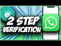Enable 2 Step Verification on WhatsApp ✅ Quick & Easy