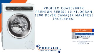 Profilo CGA25200TR Premium Serisi 10 Kilogram Çamaşır Makinesi İncelemesi