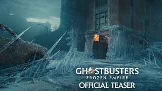 GHOSTBUSTERS: FROZEN EMPIRE -  Teaser Trailer (HD)