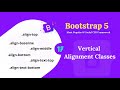 Bootstrap 5 vertical alignment classes.