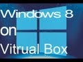 How to install windows 8 on virtual box