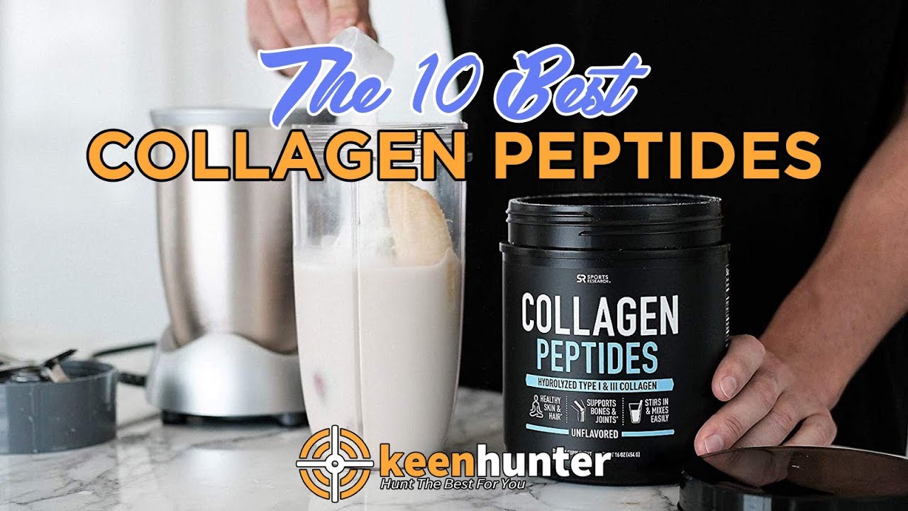 Collagen Peptides: Top 10 Best Collagen Powders Video Reviews (2019 ...