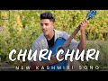 CHURI CHURI DIWAN SHUK || NEW 2024 KASHMIRI MASHUP SONG || IMI X  TAWHEED. || aj studio