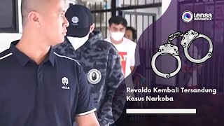 Revaldo Kembali Tersandung Kasus Narkoba