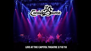 Consider The Source Live at the Capitol Theatre 2/10/18