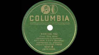 1940 Nelson Eddy - Wanting You