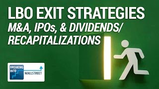 LBO Exit Strategies: M&A, IPOs, and Dividends / Recapitalizations