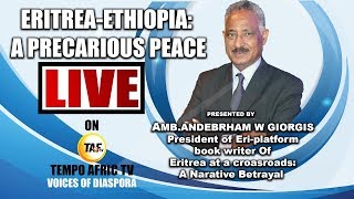 Eritrea-Ethiopia: A Precarious Peace