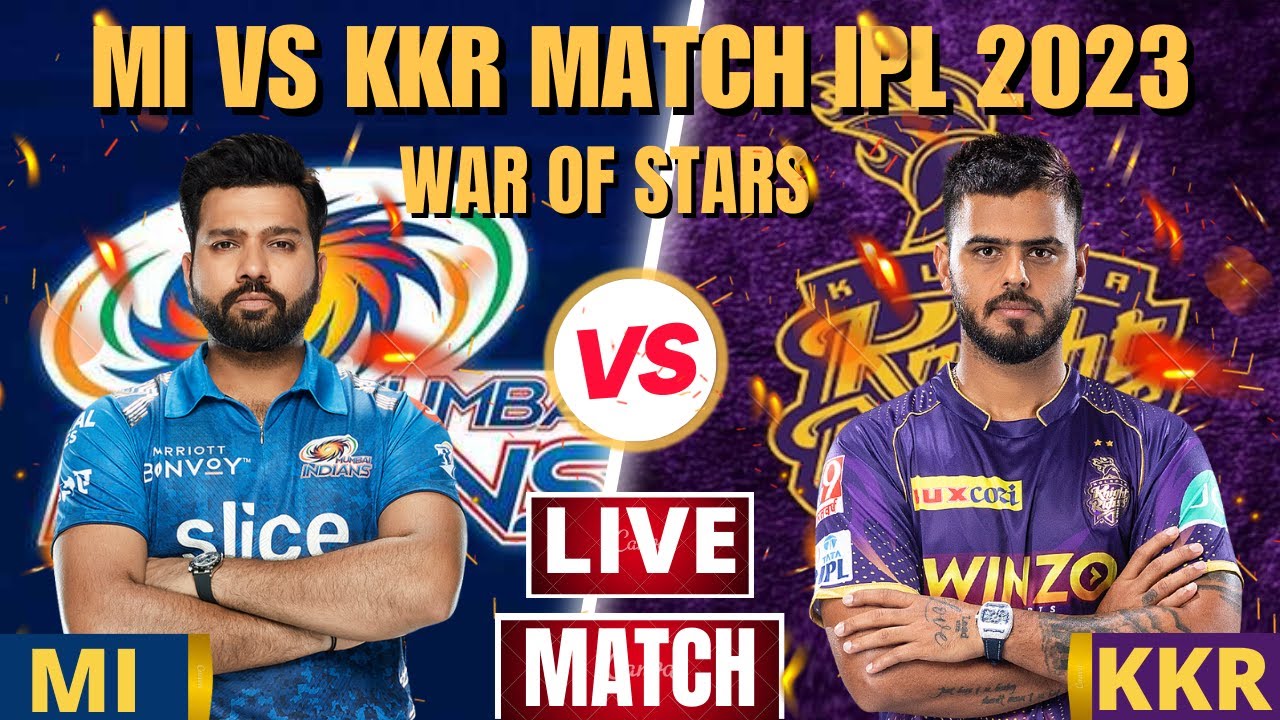 LIVE MI VS KKR MATCH || KKR VS MI TODAY MATCH || MI VS KKR LIVE MATCH ...