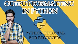 #9 Python Tutorial For Beginners | f'String Formatting,Format Function In Python | In-Depth Tutorial