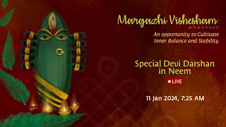 Margazhi Vishesham - Special Devi Darshan in Neem, 11 Jan 7:25 AM