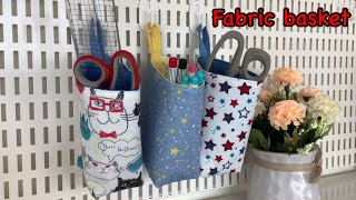 Fabric basket, fabric basket tutorial, how to fabric basket, diy fabric basket, small fabric basket