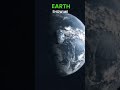 how earth looks before 😲☠️ astronomy universe shorts astronomy trending space