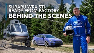 Subaru WRX STI — Ready From Factory, Ready For Anything: Behind The Scenes