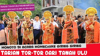 MONOTO | TARI TOR-TOR DALAM ACARA ADAT TANAH ULU MUARASIPONGI