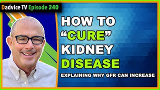 Improve GFR Naturally: How To Cure Kidney Disease