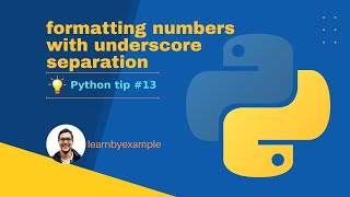 Python tip 13: formatting numbers with underscore separation