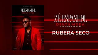 Ze Espanhol - Rubera seco (Batuque)  (OFFICIAL AUDIO) [2018]