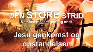 5. Jesu genkomst og opstandelsen - Lasse Flinker | Den Store Strid