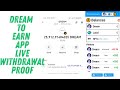 Dream to Earn App Live Payment Proof | Dream to earn Review | Earn Money Online