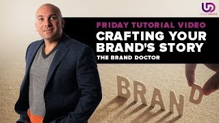 Brand Story: How to Craft Your Brand's Story - The Brand Doctor
