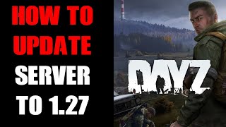 How To Update Xbox \u0026 PlayStation Console DayZ Community Server To Update 1.27 Mission Files (\u0026 PC)