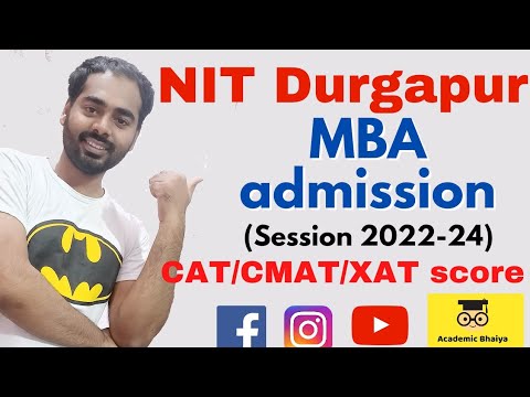 NIT Durgapur MBA Admission Session 2022-23/CAT/CMAT/XAT Score/Academic ...