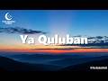 Ya Quluban | Emotional Arabic Nasheed (No Music) | Islamic Tawbah & Return to Allah