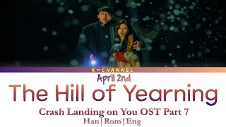 The Hill of Yearning 그리움의 언덕 - April 2nd 에이프릴 세컨드 | Crash Landing on You 사랑의 불시착 OST Part 7 | Lyrics