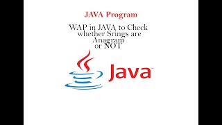 Anagram: JAVA | Strings | Explaination | JAVA Anagrams String (hindi)