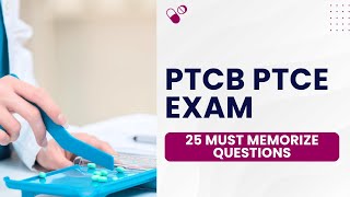 PTCB PTCE Pharmacy Technician Exam - Order Entry & Processing (25 Must Memorize Questions)