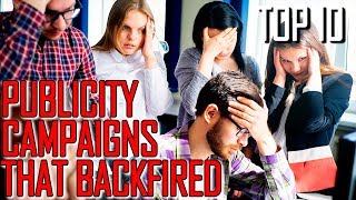 Top 10 Publicity Campaigns that Backfired Like You'd Never Believe - TTC