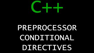 C++ Programming Tutorial 67 - Preprocessor Conditional Directives