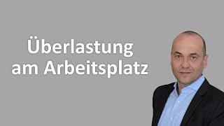 Überlastung am Arbeitsplatz und psychische Erkrankung - Tipps