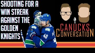 Shooting for a win streak against the Golden Knights | Canucks Conversation - Nov 21, 2022