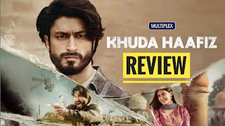 Khuda  Haafiz Movie Review | Honest Review | Vidyut Jamwal | Shivaleeka,Shiv pandit,Aahana kumra |